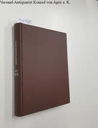 European Association for Animal Production (Hrsg.): Livestock Production Science : Vol. 26 / 27 : 1990/91 
 (Offizielle Zeitschrift der Europäischen Vereinigung für Tierproduktion). 
