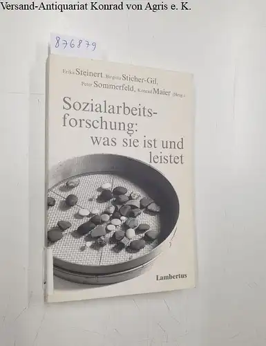 Maier, Konrad, Erika Steinert und Birgitta Sticher-Gil: Sozialarbeitsforschung: Was sie ist und leistet: Eine Bestandsaufnahme Schriftenreihe der Deutschen Gesellschaft für Sozialarbeit e.V. Band 6. 