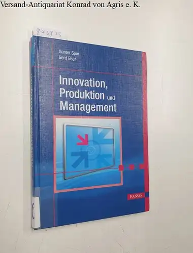 Spur, Günter und Gerd Eßer: Innovation, Produktion und Management. 