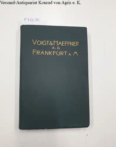 Voigt & Haeffner: Voigt & Haeffner Aktiengesellschaft Frankfurt A.M. : Spezialfabrik elektr. Starkstromapparate : Ausgabe 1911. 
