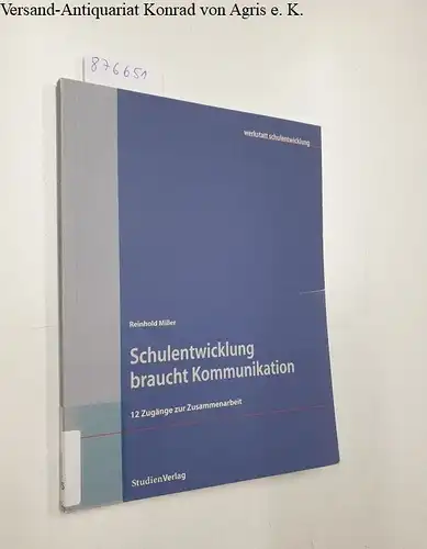 Miller, Reinhold: Schulentwicklung braucht Kommunikation. 