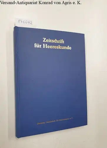 Deutsche Gesellschaft für Heereskunde (Hrsg.): Zeitschrift für Heereskunde : 53./54. Jahrgang : 1989 / 1990. 