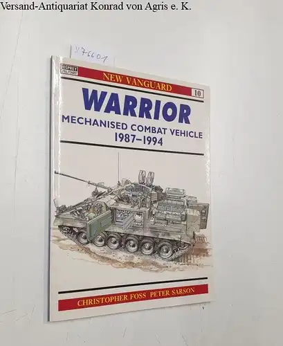 Foss, Chris: Warrior : Mechanised Combat Vehicle 1987-1994. 