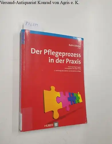 Georg, Jürgen und Ruth A Brobst: Der Pflegeprozess in der Praxis. 