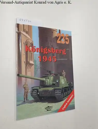 Szilowski, Jewgieni: Königsberg 1945 - No. 235. 