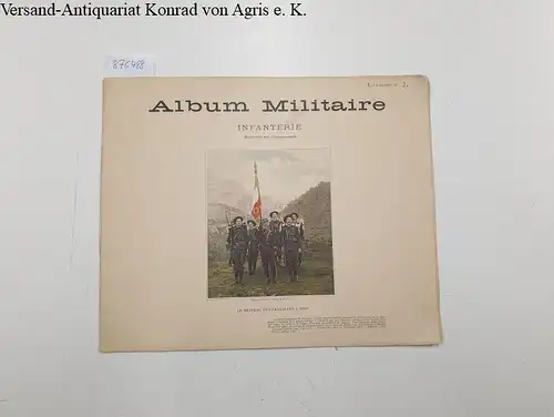 Album Militaire: Album Militaire Infanterie Service en campagne, Livraison No.2. 
