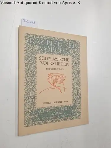 (Das Lied der Völker) : Edition Schott 558, Südslawische Volkslieder