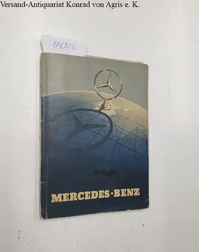 Daimler-Benz AG (Hg.): Mercedes-Benz in aller Welt. 