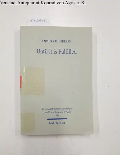 Nielsen, Anders E: Until it is Fulfilled: Lukan Eschatology According to Luke 22 and Acts
 (= Wissenschaftliche Untersuchungen zum Neuen Testament, 2. Reihe, Band 126). 