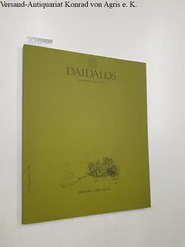 Auer, Gerhard (Hrsg.), Ulrich Conrads (Hrsg.) and Gert Mattenklott (Hrsg.): Daidalos - Architektur, Kunst, Kultur:  No 65. September 1997: Der Hain: The Grove. 