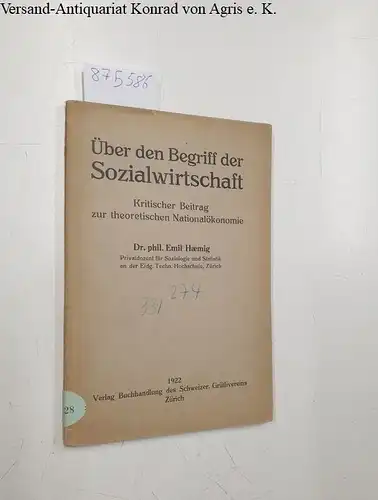 Haemig, Emil: Über den Begriff der Sozialwirtschaft. Kritischer Beitrag zur theoretischen Nationalökonomie. 