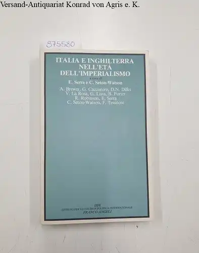 Serra, E. and C. Seton-Watson: Italia e Inghilterra nell'età dell'imperialismo. 