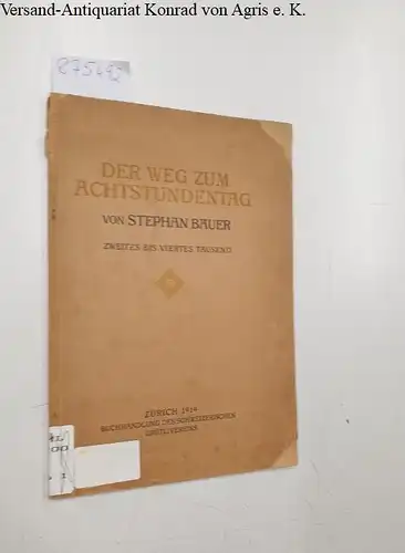 Bauer, Stephan: Der Weg zum Achtstundentag. 
