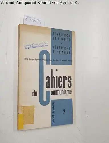 Garraudy: Cahiers du Communisme Février 1958. 34e Année , Revue théorique et politique mensuelle du Comite Central du Parti Communiste Francais. 