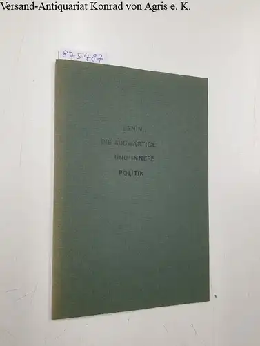 Lenin, N. (i.e. Wladimir Iljitsch): Die auswärtige und innere Politik Sowjetrusslands 
 Rede auf dem VIII. Sowjet-Kongress Dezember 1920 : Kleine Bibliothek der Russischen Korrespondenz Nr. 34/35. 