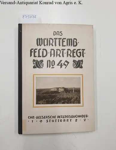 Zimmerle, Eduard: Das 3. Württembergische Feldartillerie-Regiment Nr. 49 im Weltkrieg 1914-1918 
 (Die württembergischen Regimenter im Weltkrieg 1914-1918 : Band 23). 