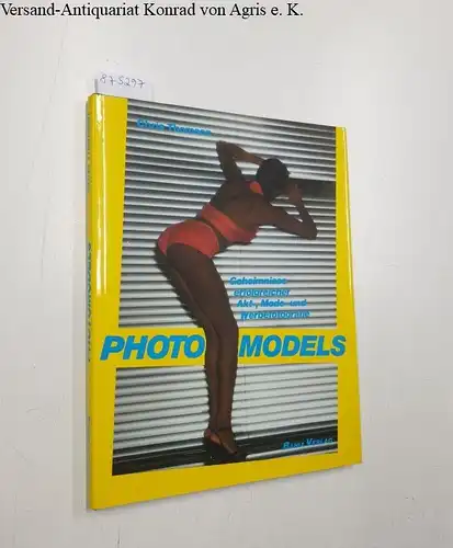 Thomson, Chris: Photo Models : Geheimnisse erfolgreicher Akt-, Mode- und Werbefotografie 
 (Deutsche Ausgabe von: "Private View"). 
