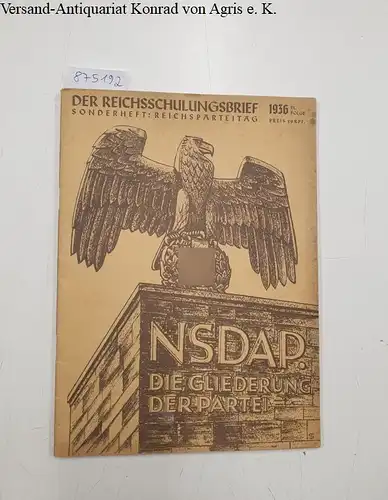 Reichsorganisationsleiter Hauptschulungsamt (Hrsg.)Tobias Schwab (Illustration) und K. I. Böhringer (Hitler-Porträt): Der Reichsschulungsbrief : 1936 IX. Folge : Sonderheft: Reichsparteitag. 
