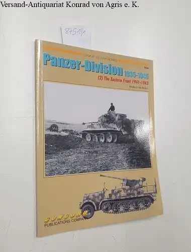 Michulec, Robert: Panzerdivision at War (Armor at War 7000 S.)
 (2) The Eastern Front 1941-1943. 