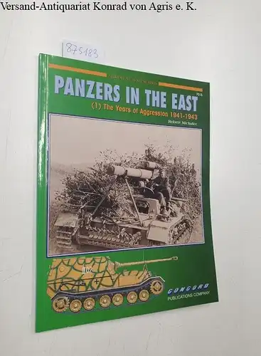 Michulec, Robert: Panzers in the East (Armor at War 7015 S.)
 (1) The Years of Aggression 1941-1943. 