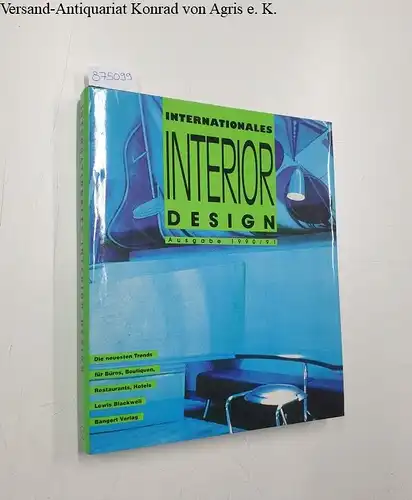 Blackwell, Lewis: Internationales Interior Design 1990/91. 