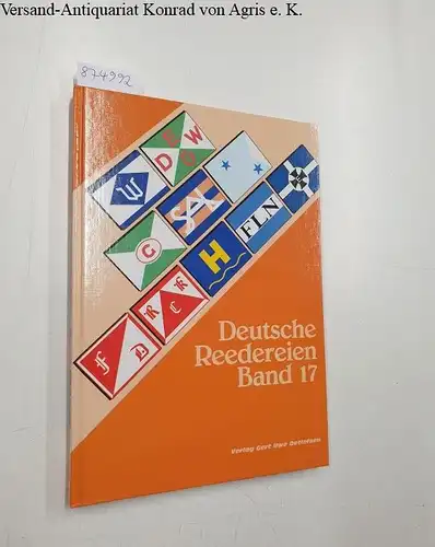 Detlefsen, Gert Uwe: Deutsche Reedereien : Band 17 
 Limitiert Nr. 855/1000. 