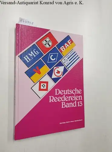 Detlefsen, Gert Uwe: Deutsche Reedereien : Band 13 
 Limitiert Nr. 498/1000. 
