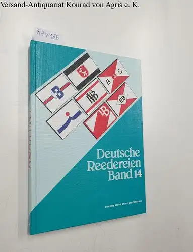 Detlefsen, Gert Uwe: Deutsche Reedereien : Band 14 
 Limitiert Nr. 43/1100. 