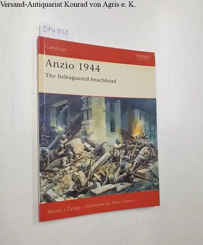 Zaloga, Steven J: Campaign 155: Anzio 1944: The beleaguered beachhead. 