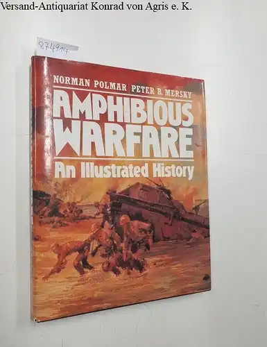 Polmar, Norman and Peter B. Mersky: Amphibious Warfare: An Illustrated History. 