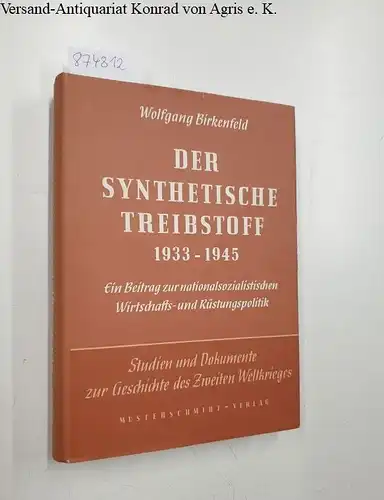 Birkenfeld, Wolfgang: Der synthetische Treibstoff 1933 - 1945 ( Ein Beitrag zur nationalsozialistischen Wirtschafts- und Rüstungspolitik)
 (= Studien und Dokumente zur Geschichte des Zweiten Weltkrieges, Band 8). 