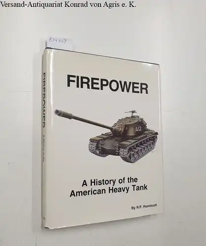 Hunnicut, R. P: Firepower: History of the American Heavy Tank. 