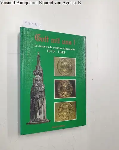 Catella, Francis: Les boucles de ceinture allemandes 1870-1945. 
