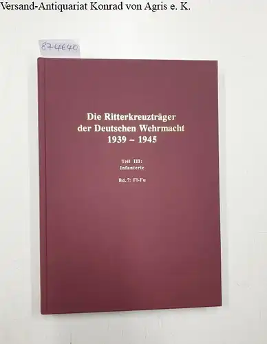 Thomas, Franz und Günter Wegmann: Die Ritterkreuzträger der Infanterie : Band 7: Flack-Furbach 
 (Die Ritterkreuzträger der Deutschen Wehrmacht : Teil III : Infanterie). 