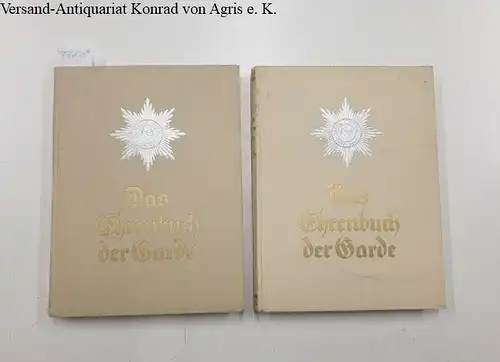 Eisenhart-Rothe, Ernst von und Martin Lezius: Das Ehrenbuch der Garde. Die preußische Garde im Weltkrieg 1914 - 1919. Band 1&2. Komplett!
 bearbeitet und mit Unterstützung...