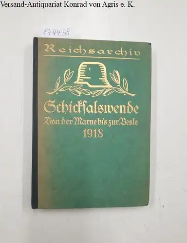 Reichsarchiv (Hrsg.): Schicksalswende : Von der Marne bis zur Vesle 1918 
 Schlachten des Weltkriegs in Einzeldarstellungen : Band 35. 
