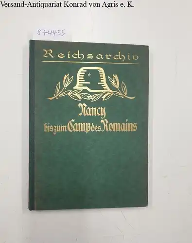 Reichsarchiv (Hrsg.): Von Nancy bis zum Camp des Romains 1914 
 Schlachten des Weltkriegs in Einzeldarstellungen : Band 6. 