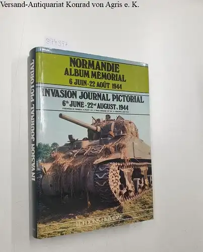 Bernage, Georges - Grenneville R: Normandie, album memorial, 6 juin-22 aout 1944 =: Invasion journal pictorial. 