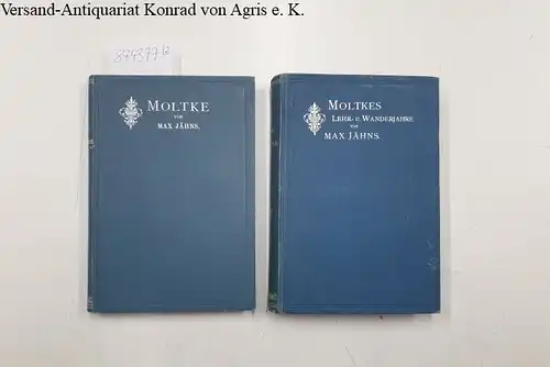 Jähns, Max: Feldmarschall Moltke . Erster Teil: Lehr- und Wanderjahre / Zweiter Teil: Erste Hälfte Meisterjahre, 1858-66
 (= Geisteshelden). 