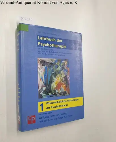 Hiller, Wolfgang, Eric Leibing und Falk Leichensring: Das große Lehrbuch der Psychotherapie, Bd. 1: Wissenschaftliche Grundlagen der Psychotherapie. 