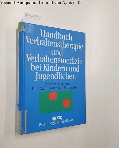Steinhausen, Hans-Christoph (Herausgeber): Handbuch Verhaltenstherapie und Verhaltensmedizin bei Kindern und Jugendlichen. 