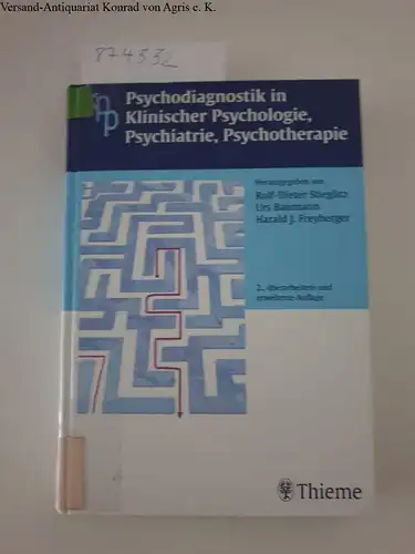 Stieglitz, Rolf-Dieter (Mitwirkender): Psychodiagnostik in klinischer Psychologie, Psychiatrie, Psychotherapie : 136 Tabellen. 