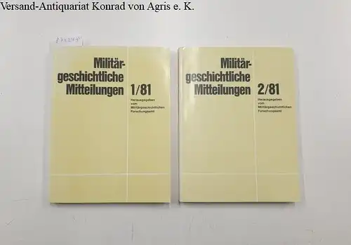 Deist, Wilhem und u. a: (Band 1+2/1981) Militärgeschichtliche Mitteilungen. 