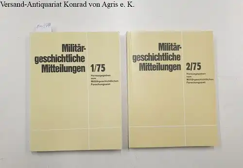 Deist, Wilhem, Johannes Fischer und Horst Zoske: (Band 1+2/1975) Militärgeschichtliche Mitteilungen. 