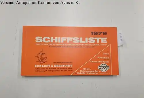 o.A: Schiffsliste 1979 
 Verzeichnis der Deutschen Reedereien und ihrer Schiffe über 100 Brt. Zusammengestellt und bearbeitet nach dem Stande vom 1. Januar 1979. 