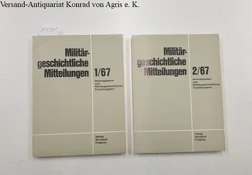 Militärgeschichtlichen Forschungsamt (Hrsg.): (Band 1+2/1967) Militärgeschichtliche Mitteilungen. 