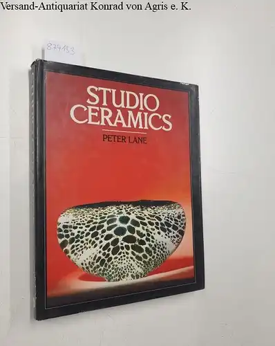 Lane, Peter: Studio Ceramics. 