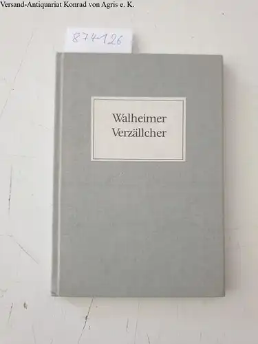 Kreischer, Heinz, Günther Offergeld und Eduard Radermacher: Walheimer Verzällcher. 