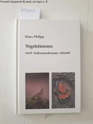 Philipp, Klaus: Vogelstimmen an Volksmundversen erkannt. 