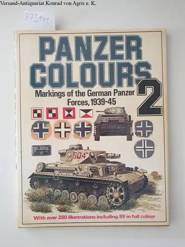 Culver (Illust.), Bruce and Don Greer: Panzer colours II : Markings of the German Panzer Forces 1939-45
 with over 280 illustrations  including 89 in colour. 
